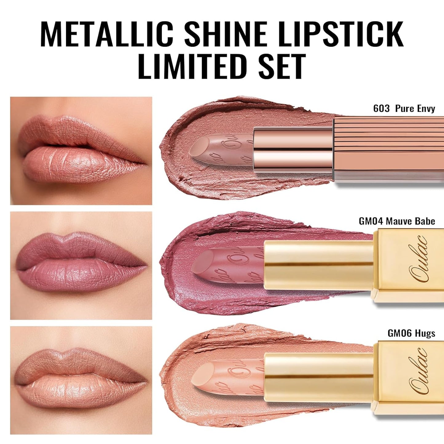 Oulac Metallic Nude Lipstick Set 3PCS, Comfortable Creamy Texture, Smooth No Grainy Feeling, Vegan & Gluten Free, Full-Coverage Lip Makeup, 3 X 4.3 g, 603+GM04+GM06